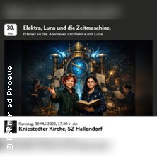 Elektra, Luna und die Zeitmaschine 30.05.2026 Kniestedter Kirche