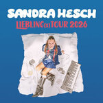 SANDRA HESCH - Liebling(s)tour 2026