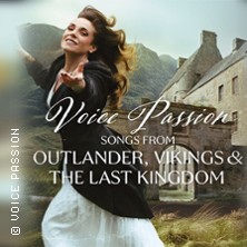 Voice Passion: Songs from Outlander, Vikings & The Last Kingdom 13.11.2026 Bürgerhaus Neuer Markt