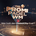 Komfort-Upgrade - Die ProSieben Promi Padel WM 2026