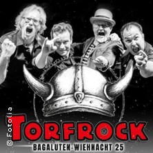 Torfrock - 34 Jahre Bagaluten-Wiehnacht 06.12.2025 Rosenhof Osnabrück