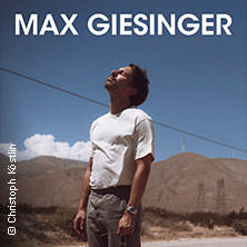 Max Giesinger - Glück auf den Straßen Open Airs 2026 17.07.2026 Wasserschloss Klaffenbach