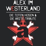 Alex im Westerland Live! - Die Toten Hosen & Ärzte Tribute Band