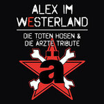 Alex im Westerland - Die Toten Hosen / Die Ärzte Tribute