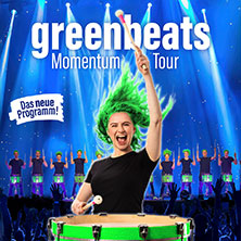 greenbeats - Momentum Tour ‘26 30.04.2026 Stadthalle Chemnitz