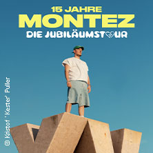 MONTEZ – DIE 15 JAHRE MONTEZ – TOUR 03.07.2026 Marktplatz Balingen