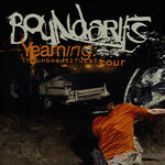 Boundaries - Yearning The Unbeautiful After Tour Europe 2027