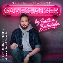 GameChanger by Bastian Bielendorfer 12.04.2027 Stadthalle Gifhorn