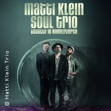 Matti Klein Soul Trio 15.04.2027 Kultur- und Kommunikationszentrum Brunsviga