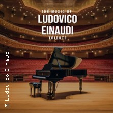 The Music of Ludovico Einaudi - Tribute-Klavierkonzert 24.04.2026 Stadthalle Gifhorn