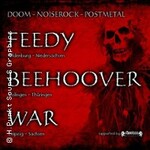 Feedy, Beehoover, War, Grin
