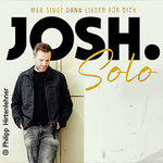 Josh. - Wer singt dann Lieder für dich - Solo Tour 2026 - Zusatzshow