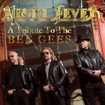 Night Fever - A Tribute to the Bee Gees