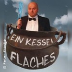 Peter Flache - Ein Kessel Flaches - Kabarett