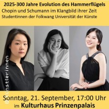 Studentinnen der Folkwang Universität - Chopin und Schumann im Klangbild ihrer Zeit