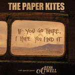 The Paper Kites - Support: Bess Atwell